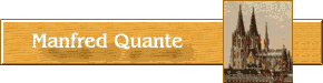 zu meiner Homepage 
http://www.manfred-quante.de 
Klick hier !